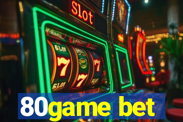80game bet
